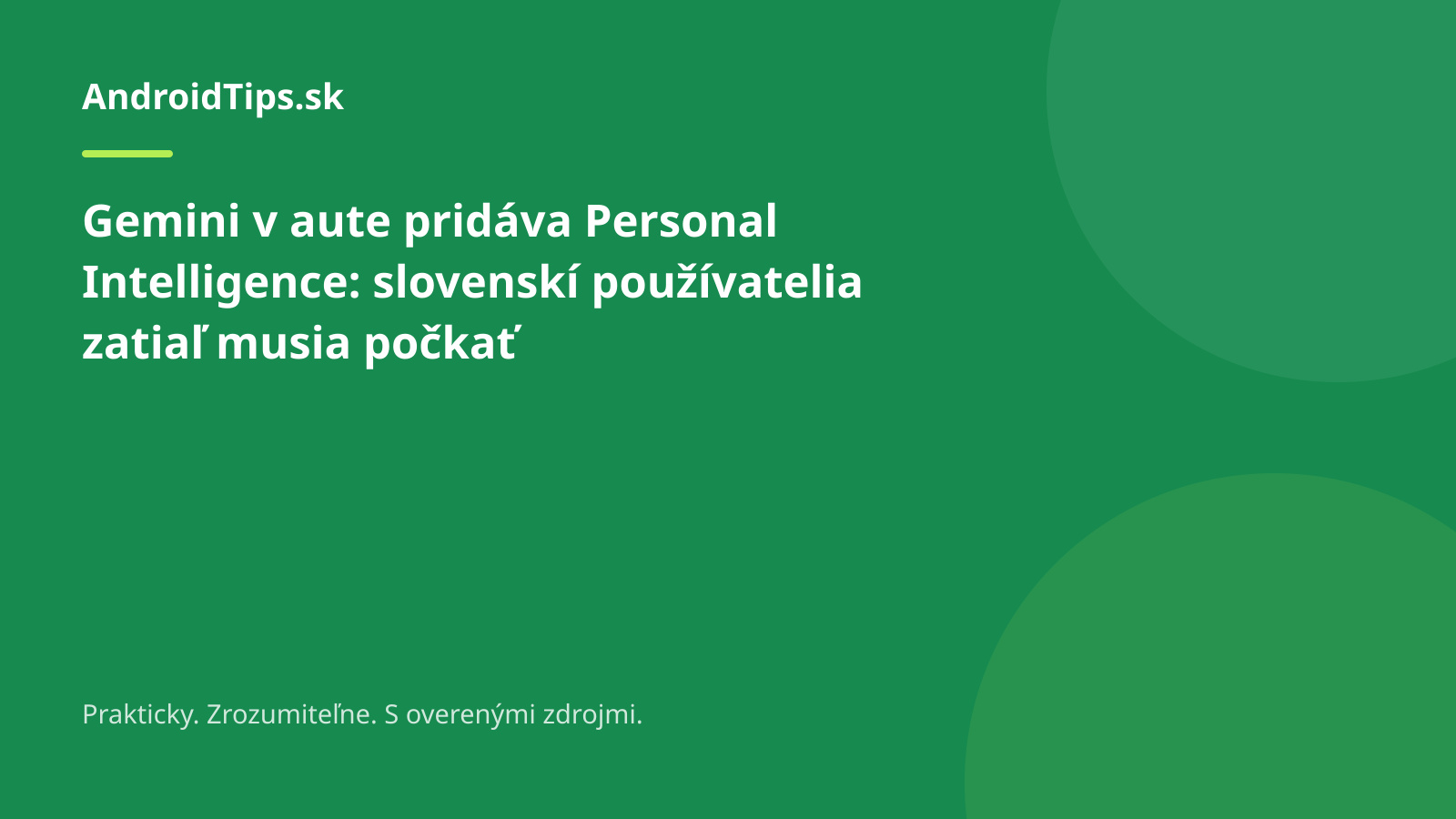Tematická obálka: Gemini v aute pridáva Personal Intelligence: slovenskí používatelia zatiaľ musia počkať